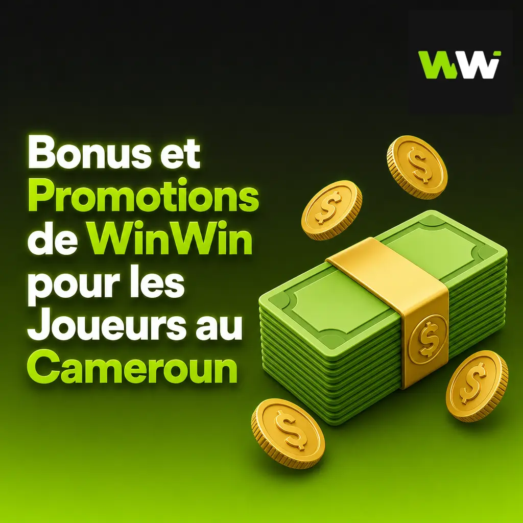 Bonus et promotions WinWin au Cameroun : bienvenue, rechargement, cashback et fidélité pour casino et paris sportifs